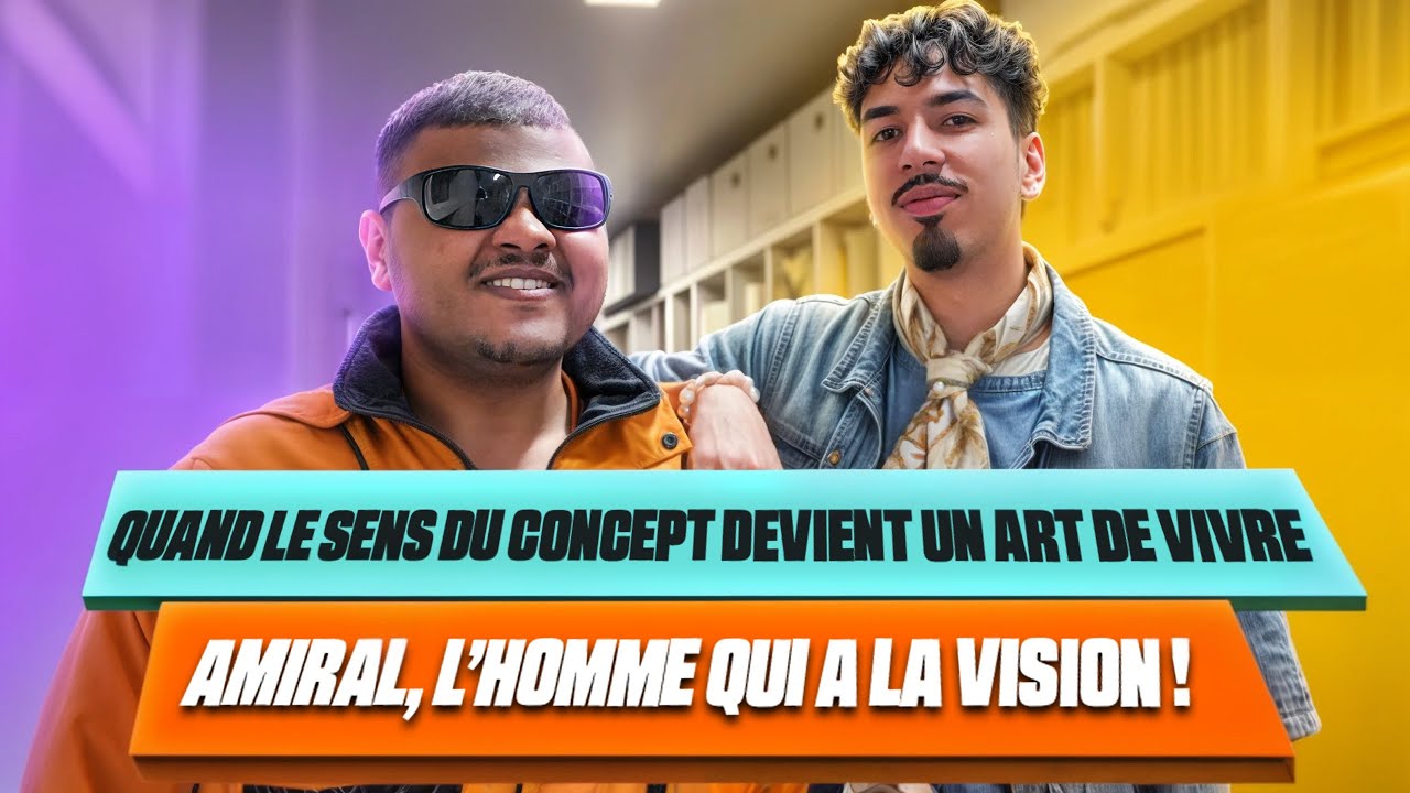 Quand le sens du concept devient un art de vivre, Amiral, l’homme qui a la vision !