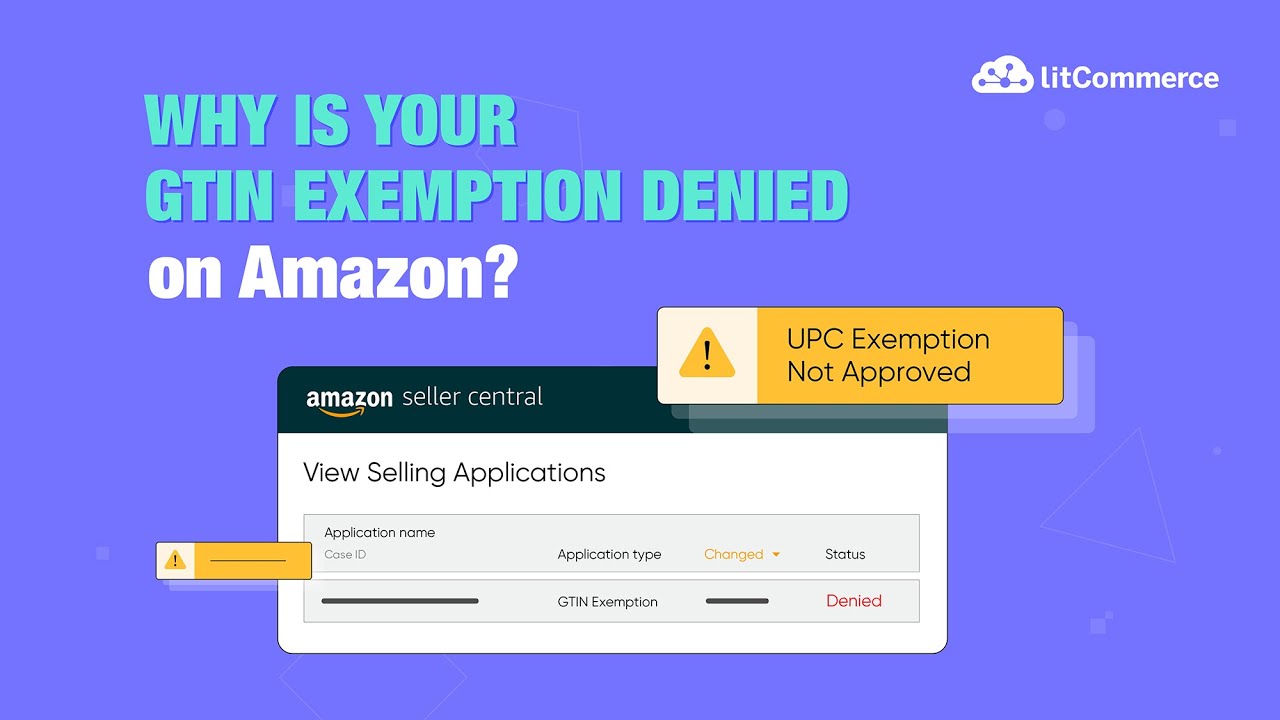 Why Is Your GTIN Exemption Denied on Amazon? + How to Fix It (2024)