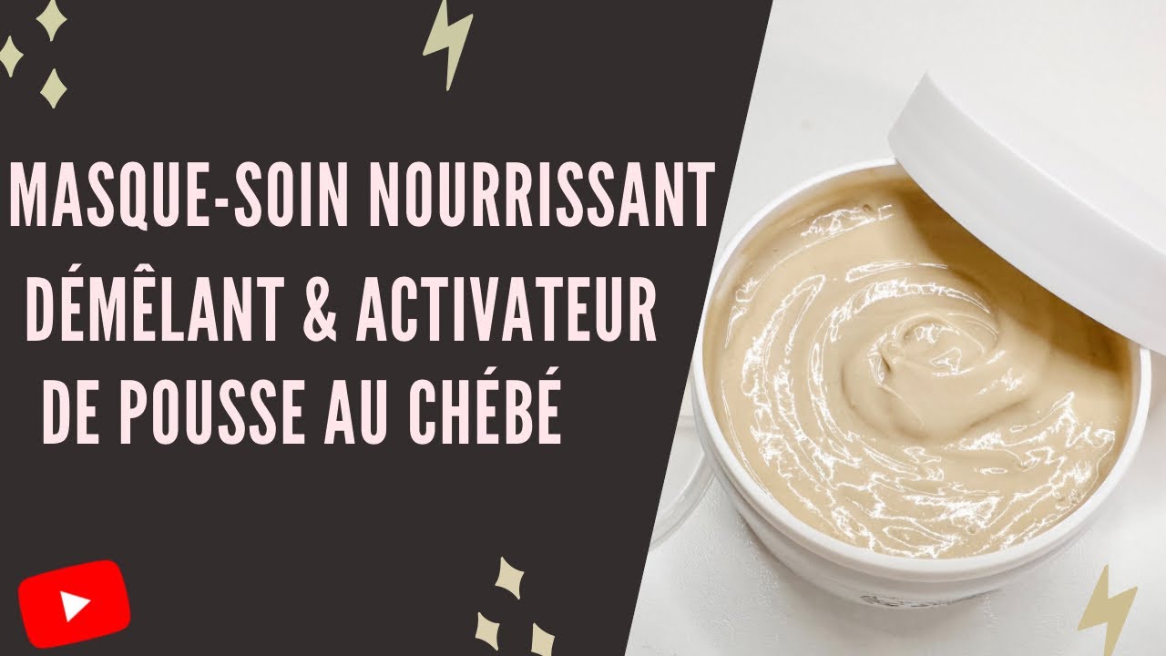 DIY: Masque-Soin Nourrissant-Démêlant & activateur de pousse au Chébé