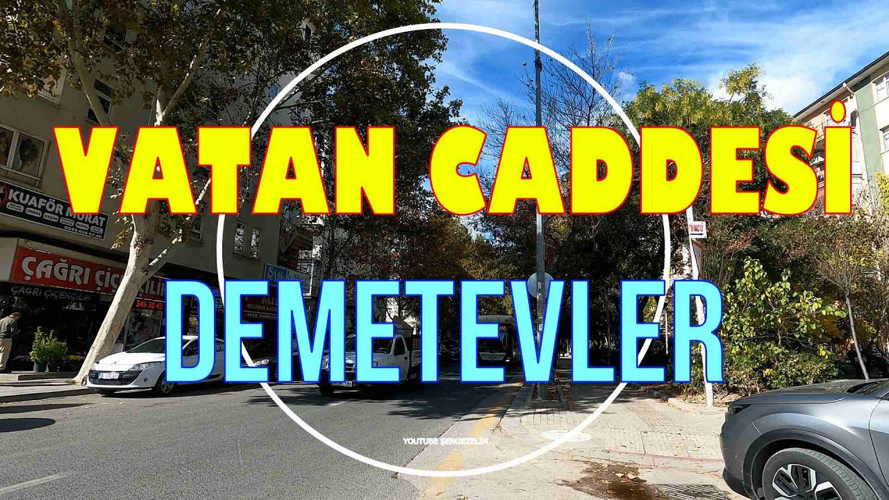 #VATAN CADDESİ #DEMETEVLER