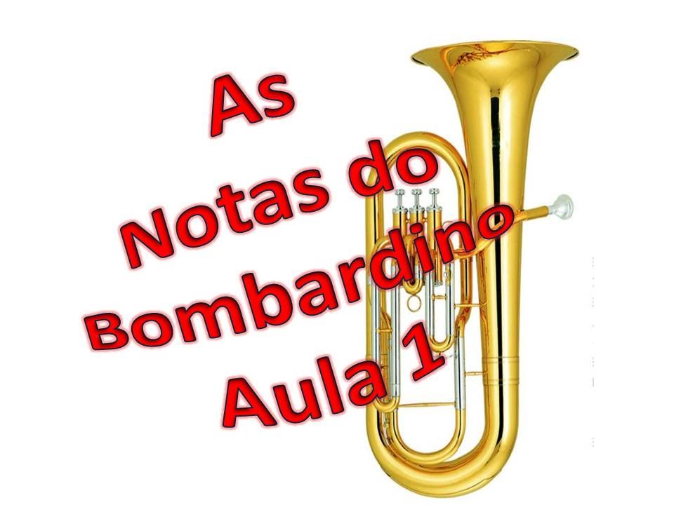 As NOTAS do bombardino - aula 1