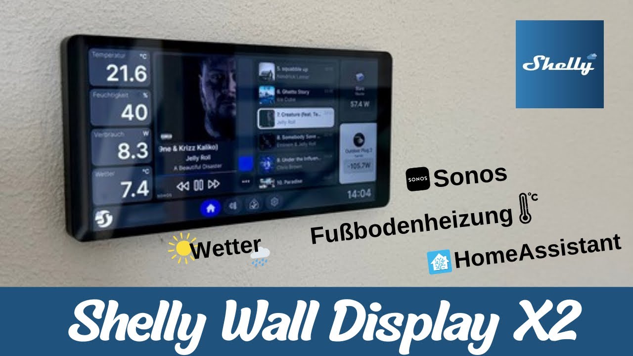 Shelly Wall Display X2 - Sonos, Wandthermostat, HomeAssistant uvm...