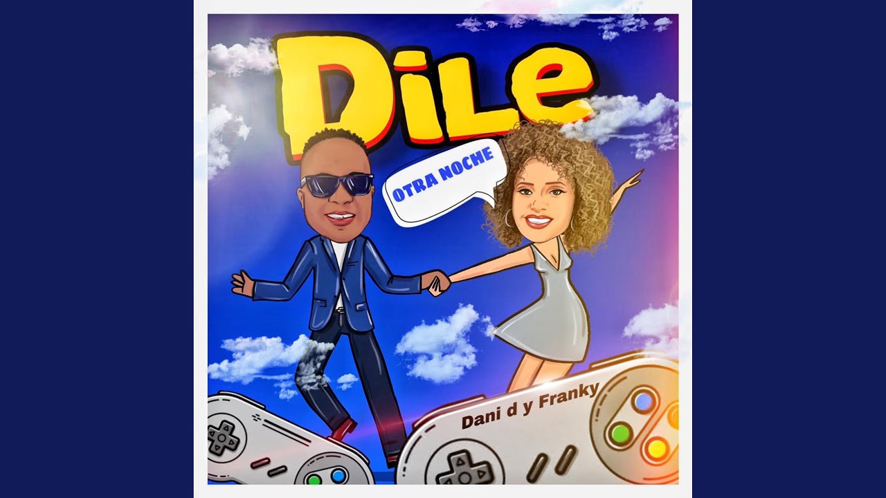 Dile (Otra Noche)