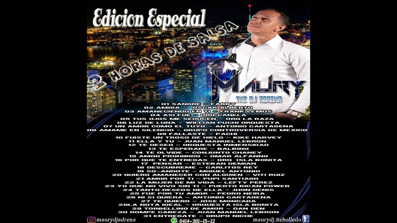 SALSA EDICION ESPECIAL MIX  2 HORAS DE MAURY THE DJ ADRENA