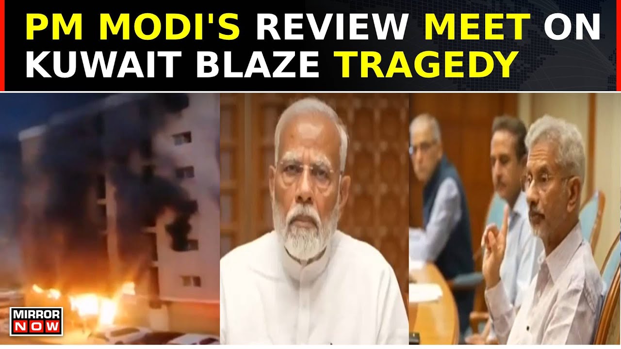 PM Modi Calls For Review Meeting As 43 Indians Killed In Kuwait Building Blaze Tragedy | World News