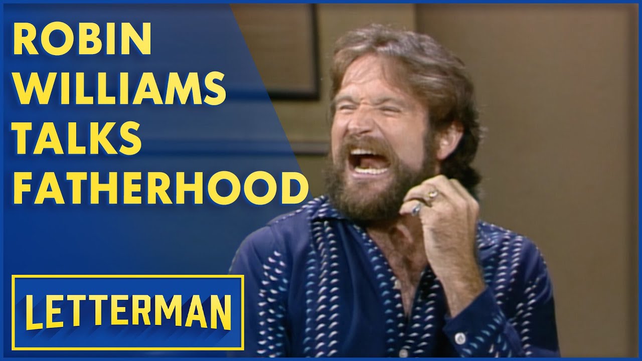 Robin Williams Talks Fatherhood And Trying To Learn To Play Saxophone | Letterman