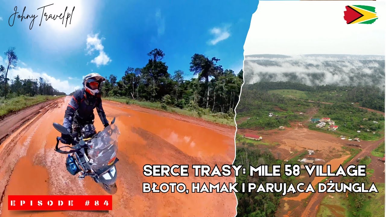 Serce trasy: Mile 58 Village - Błoto, hamak i parująca dżungla | Moto Trip - EP. 84 - Gujana