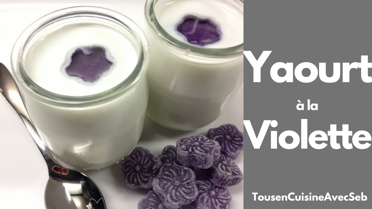 YAOURT à la VIOLETTE (Tous en cuisine avec Seb)