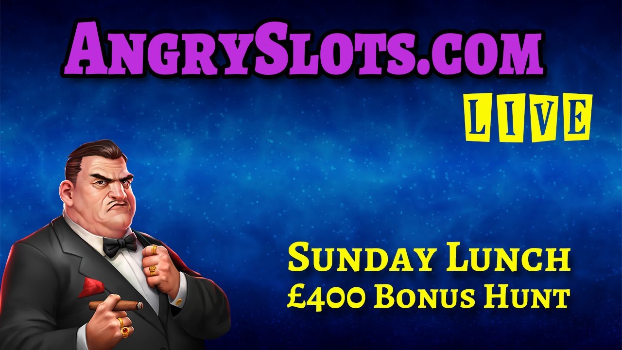 &pound;400 SLOTS BONUS HUNT - Sunday Lunch Live with Angry Slots - Drago, Secret of the Stones & more.