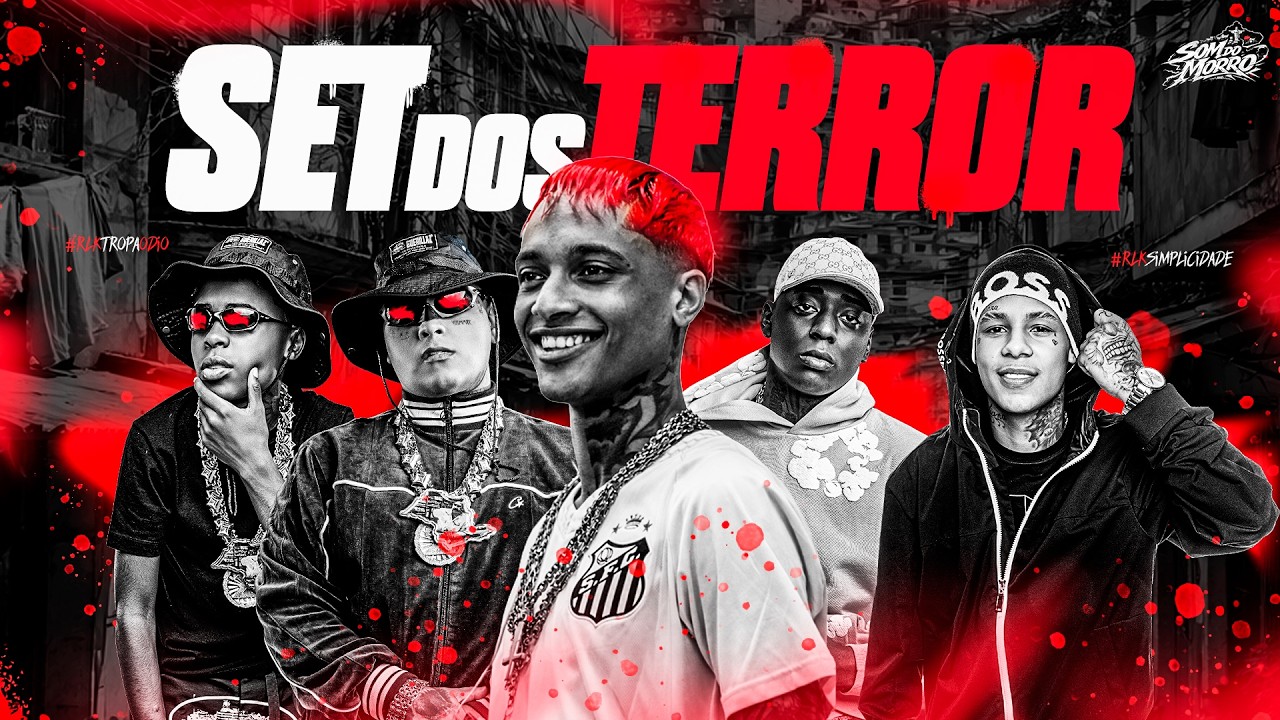 SET DOS TERROR - Oruam, MC Meno K, MC Negão Original, MC Ryan SP, Boladin 211
