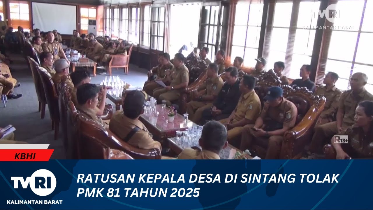 1 DESEMBER 2025 RATUSAN KADES DI SINTANG TOLAK PMK 81 TAHUN 2025