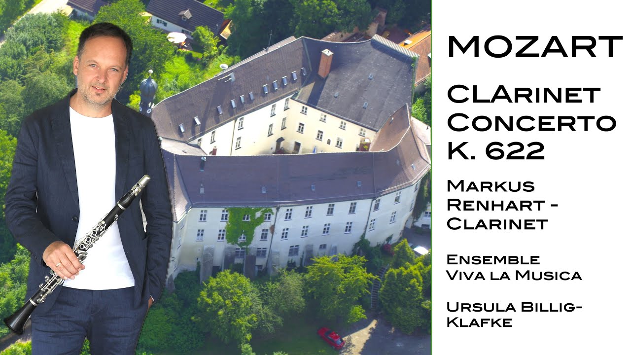Mozart Clarinet Concerto K 622, Markus Renhart - Clarinet