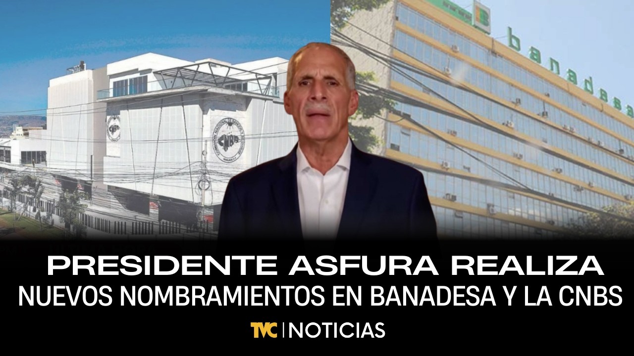 Presidente Asfura realiza nuevos nombramientos en Banadesa y la CNBS