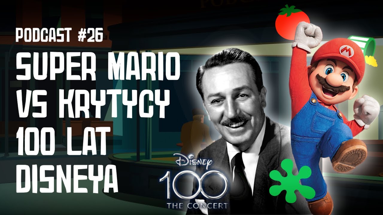 Super Mario vs krytycy. Sto lat Disneya | Movie Wam Podcast #26