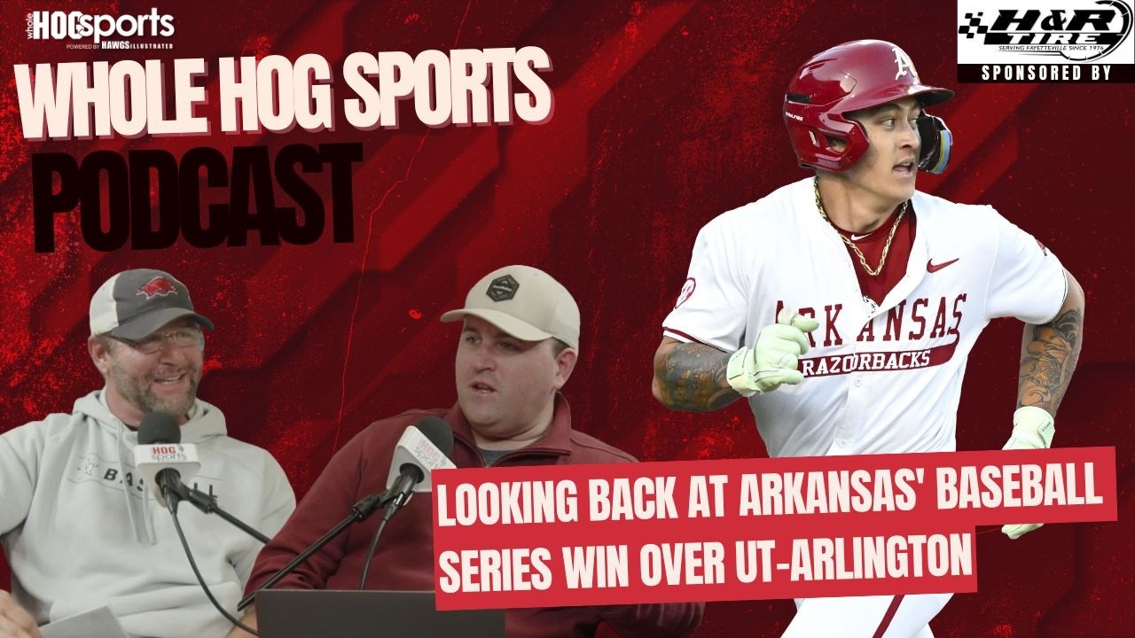 PODCAST: Looking back at Arkansas' baseball series win over UT-Arlington