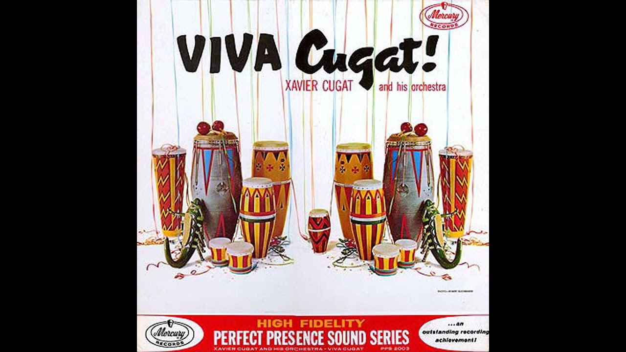 Xavier Cugat - Viva Cugat! - 1961 (FULL ALBUM)