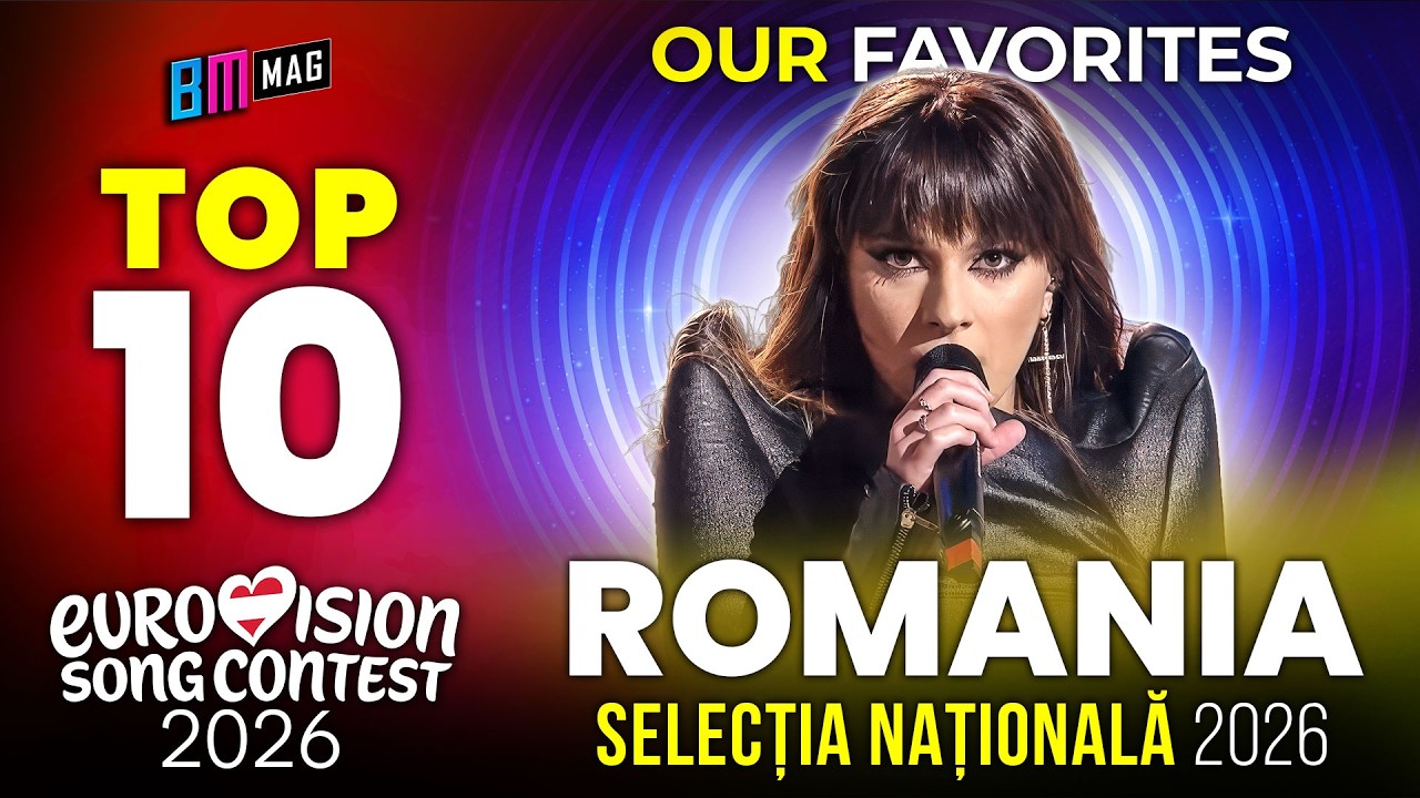 Our TOP 10 Songs for Selectia Nationala 2026 - Romania's National Selection for Eurovision 2026