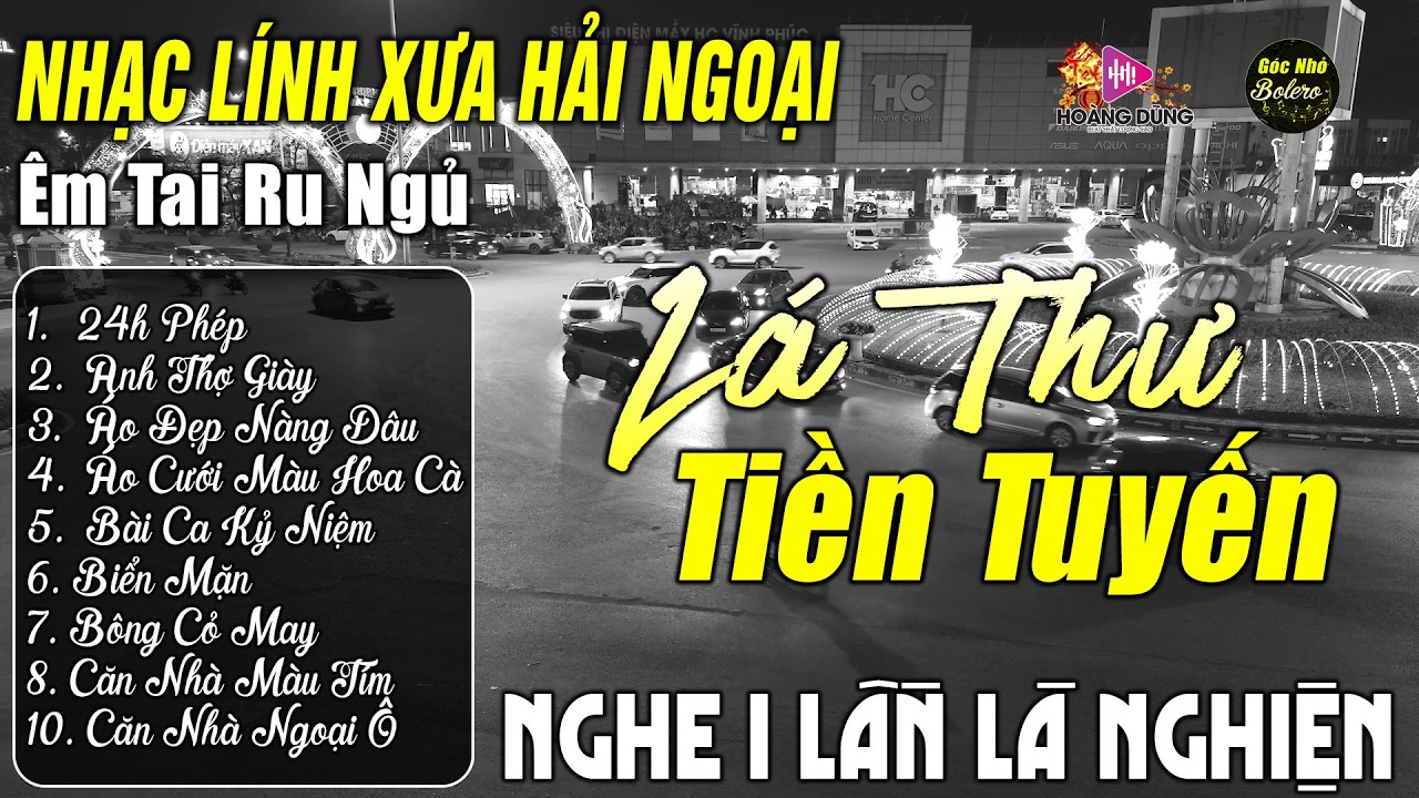 Lá Thư Tiền Tuyến, 24h Phép❤️LK Nhạc Lính Xưa Hải Ngoại Vừa Ra Lò ÊM TAI RU NGỦ NGHE 1 LẦN LÀ NGHIỆN