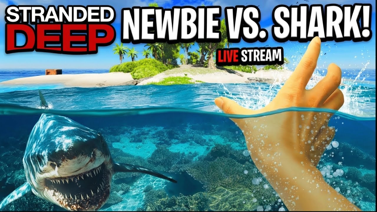 CRASHED & DESERTED!   Stranded Deep LIVE - Sharks vs. Noob Survivor!