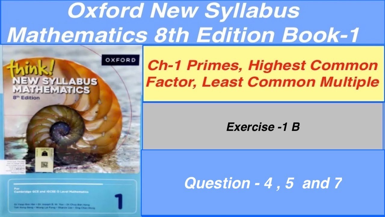 Exercise 1B  Question 4, 5, 7  Oxford New Syllabus Mathematics 8th edition Book 1 | By Sir GHAZALI
