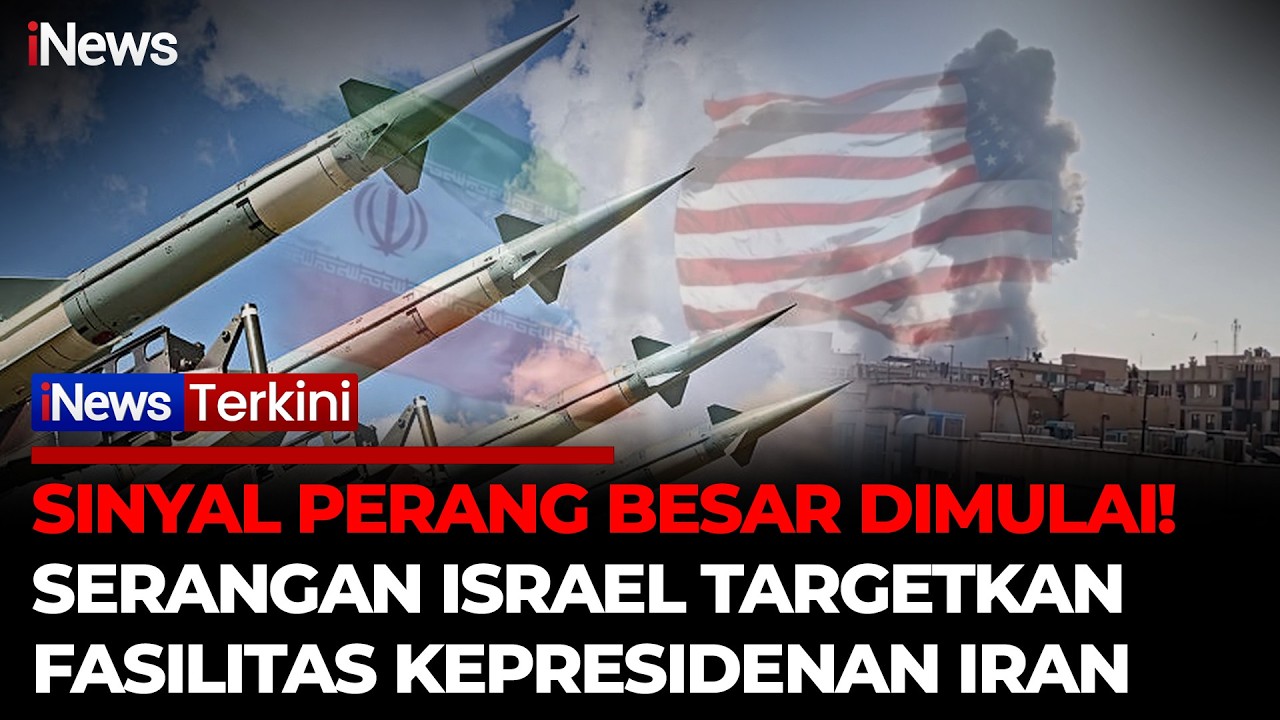 BREAKING Sinyal Perang Besar! Serangan Israel ke Iran Targetkan Fasilitas Kepresidenan Iran | iNews