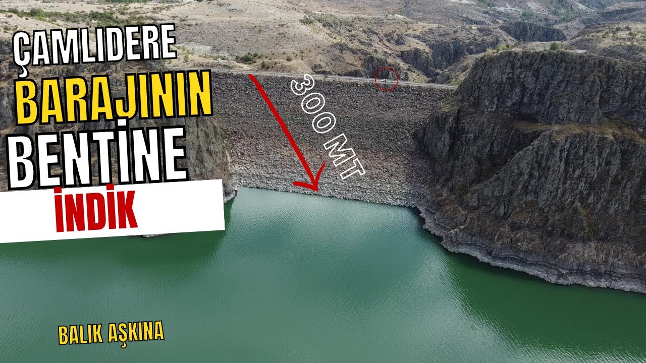 Çamlıdere Barajının Bentine İNDİK....😮😱