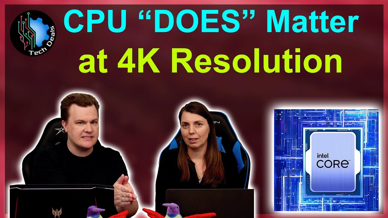 4K-гейминг: важнейшая роль мощности процессора — Tech Deals