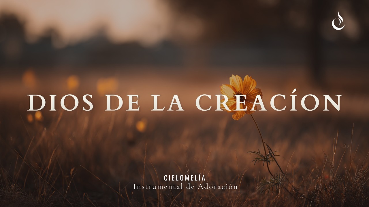 EL DIOS DE LA CREACIÓN | Piano Worship Instrumental para Oración y  Devocional
