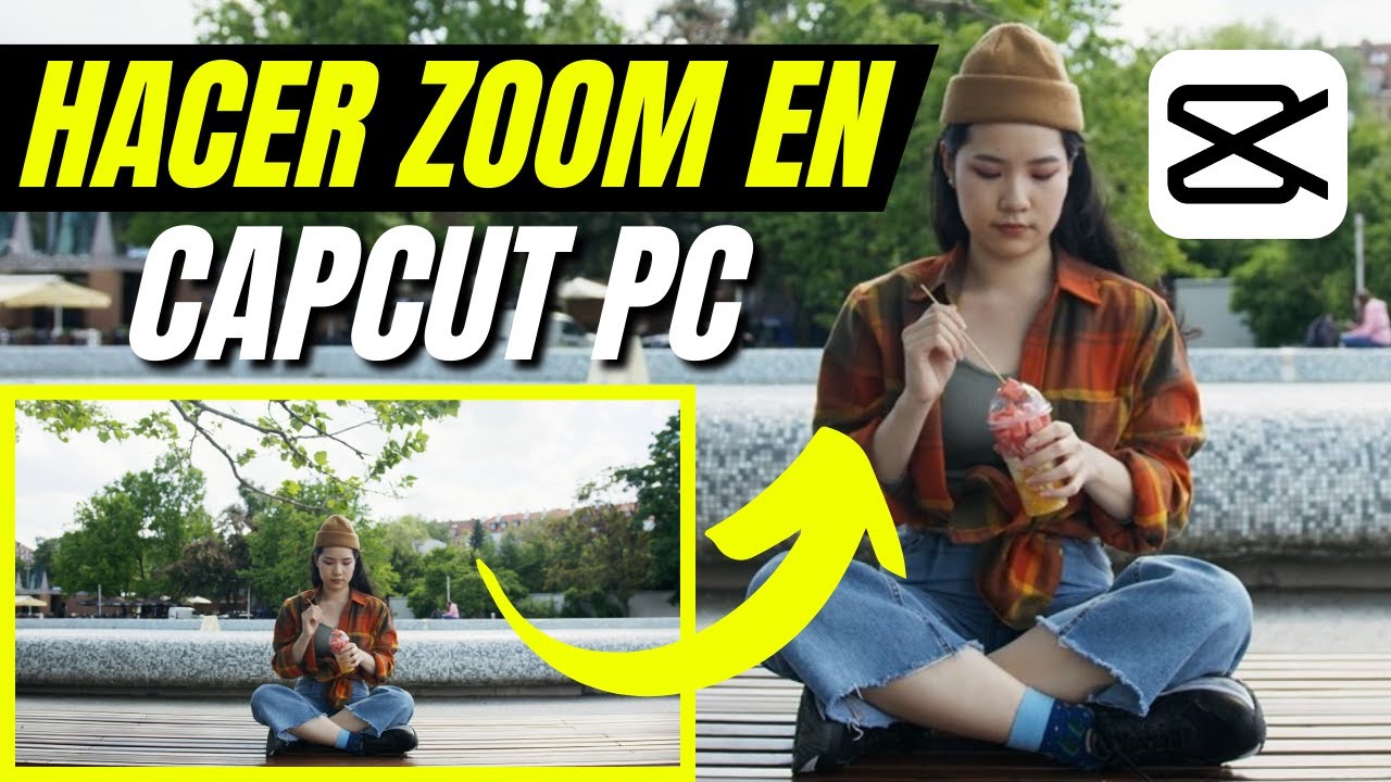 C&Oacute;MO HACER ZOOM EN CAPCUT PC