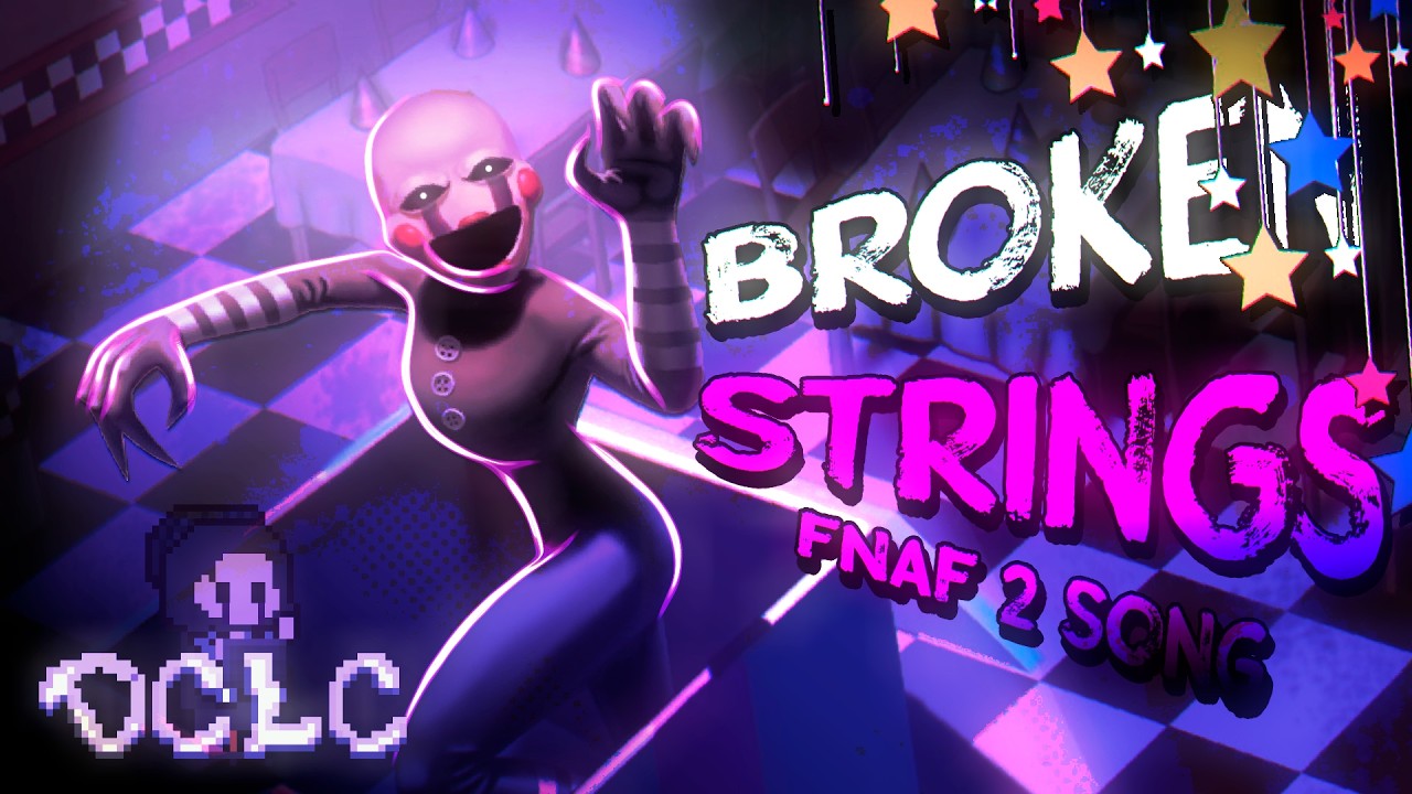 ♪ FNAF 2 SONG - Broken Strings (Puppet's Song) Animation || DCLC