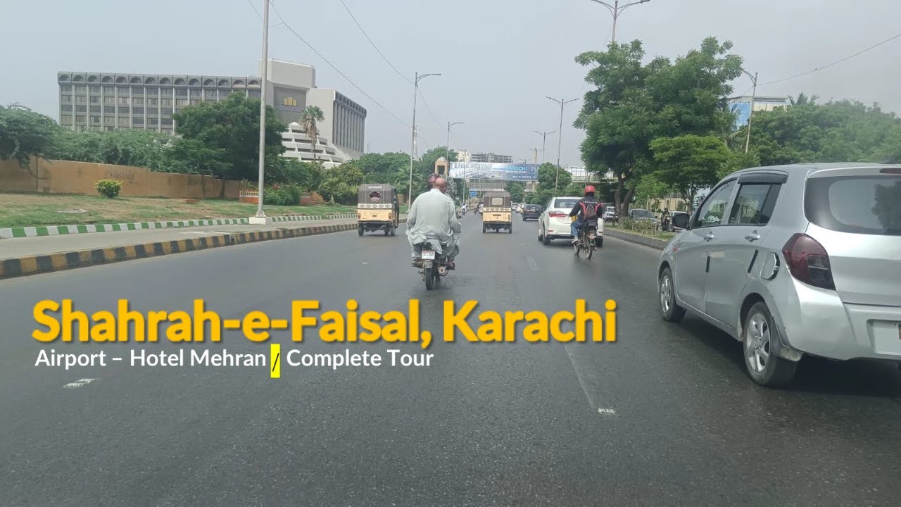 Shahrah-e-Faisal - Karachi |  Complete Tour | Airport to Mehran Hotel | Street View | 4K