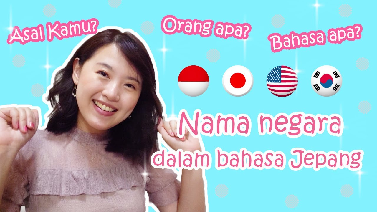 12. NAMA NEGARA DALAM BAHASA JEPANG