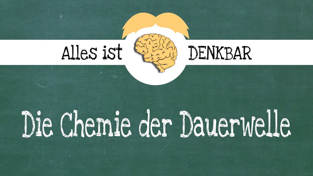 Die Chemie der Dauerwelle