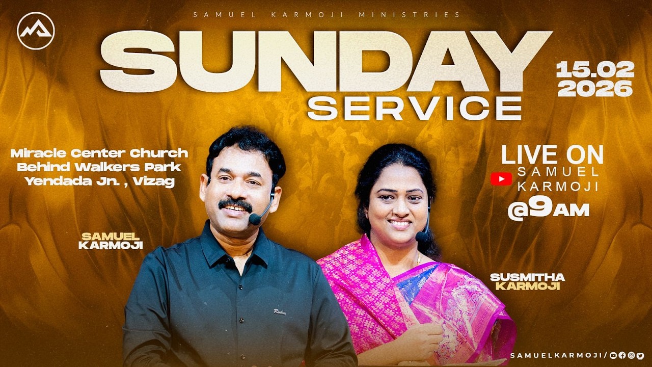 #sundayservice #live | 9 A.M | Samuel Karmoji | Susmitha Karmoji | Miracle Center | 15th Feb 2026