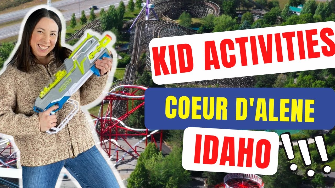 Top Kid and Family Activities in Coeur d'Alene, Idaho!