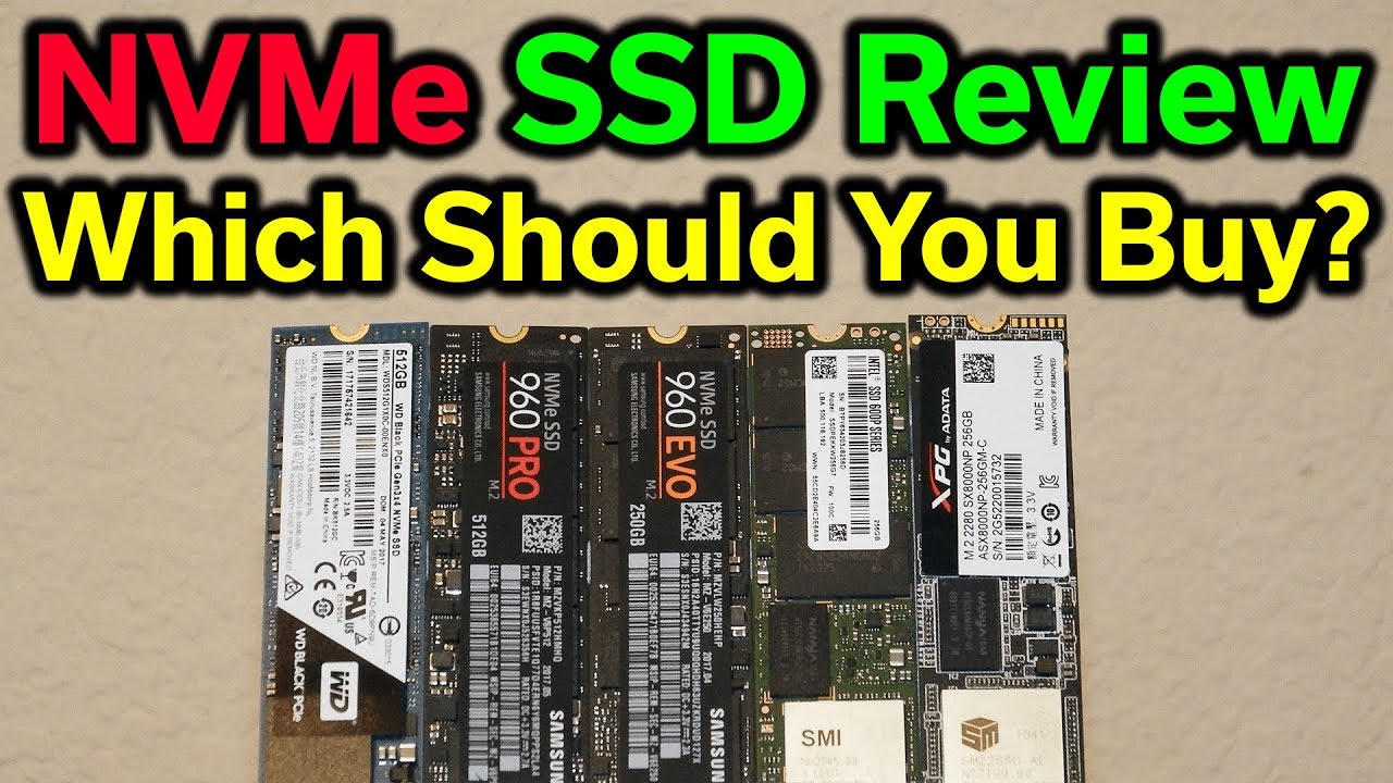 NVMe SSD Review - Which Should You Buy? - 2017 Edition