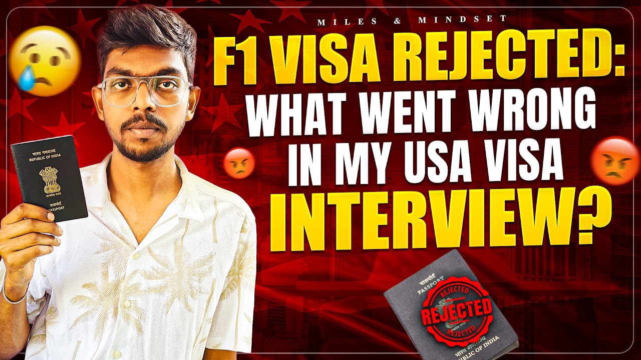 F1 Visa Rejected: What went Wrong in my USA Visa Interview?