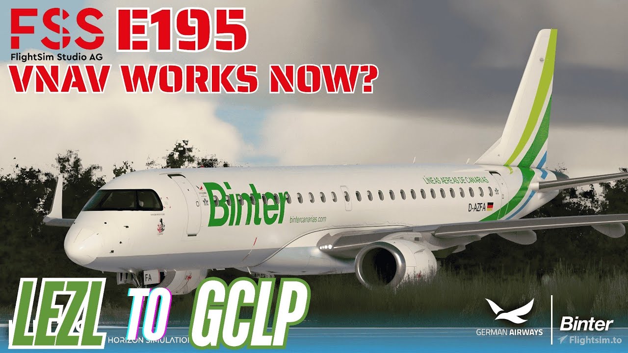 MSFS 2024 LIVE | NEW UPDATED FSS E195! ✈️ Real World Flight Binter Ops | Seville to Gran Canaria