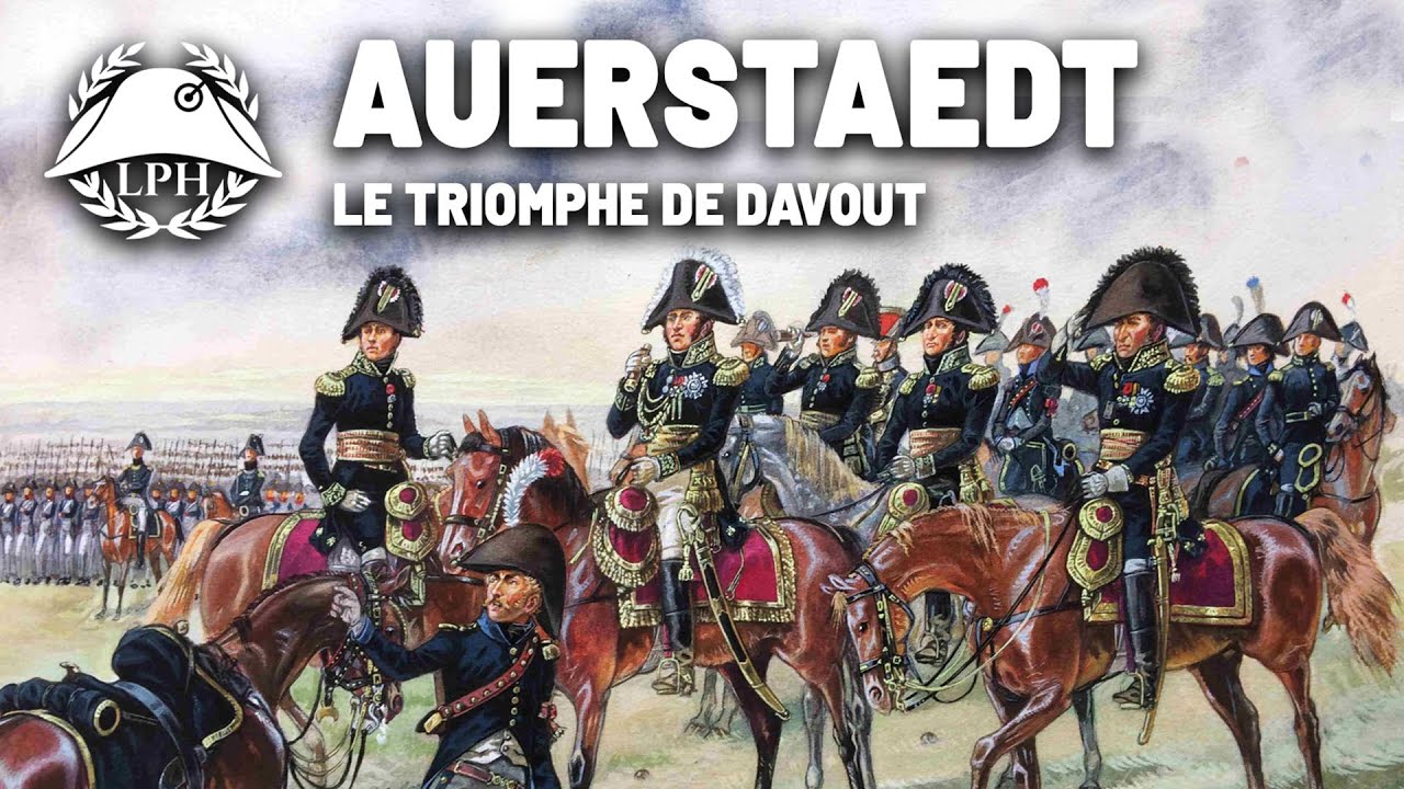 Auerstaedt, le triomphe de Davout &ndash; La Petite Histoire - Les victoires inesp&eacute;r&eacute;es - TVL