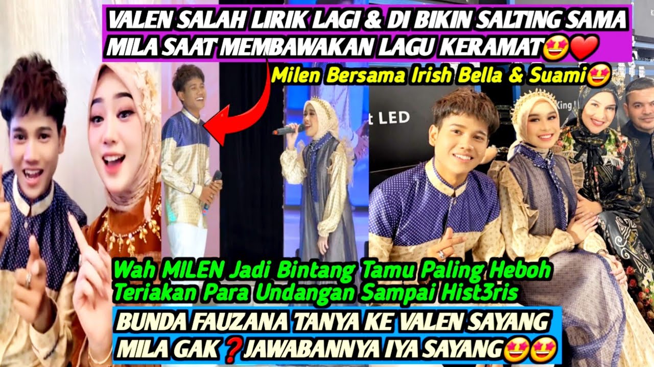 HEBOH‼️VALEN & MILA TAMPIL MEMUKAU SAMPAI SEMUA PARA UNDANGAN YANG HADIR TERMILEN MILEN🤩❤️PALING WOW