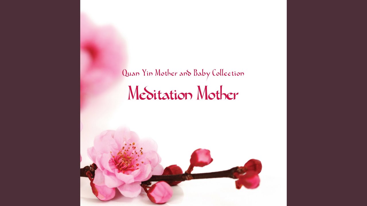 Quan Yin Meditation Mother