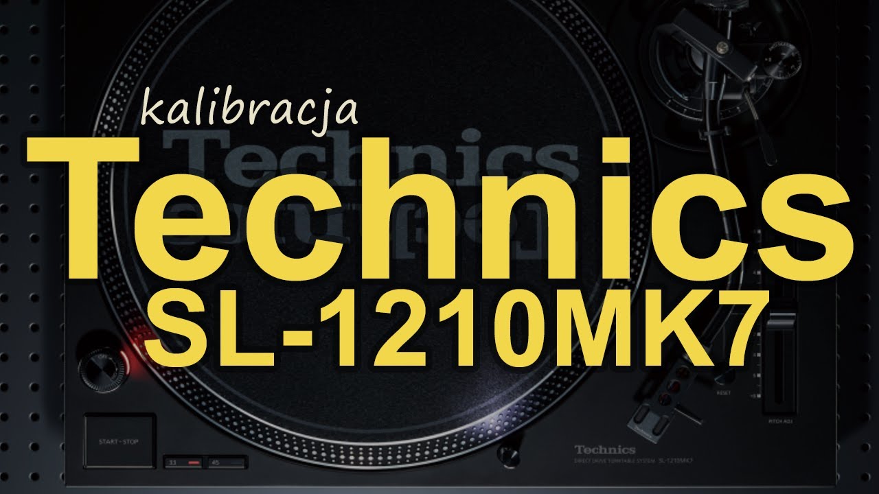 Technics SL-1210MK7 kalibracja [Reduktor Szumu] 