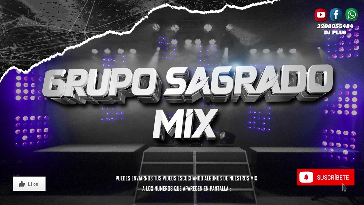 Mix Grupo Sagrado :  Así es la vida - Amorcito Perdóname  - Me Casaré - DJ PLUS DFG