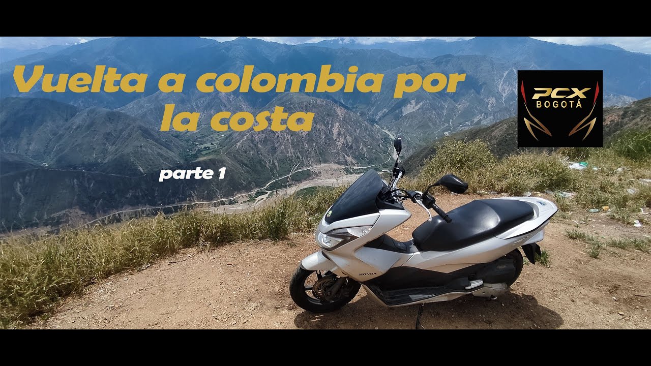 Vuelta a Colombia por la costa - Parte 1