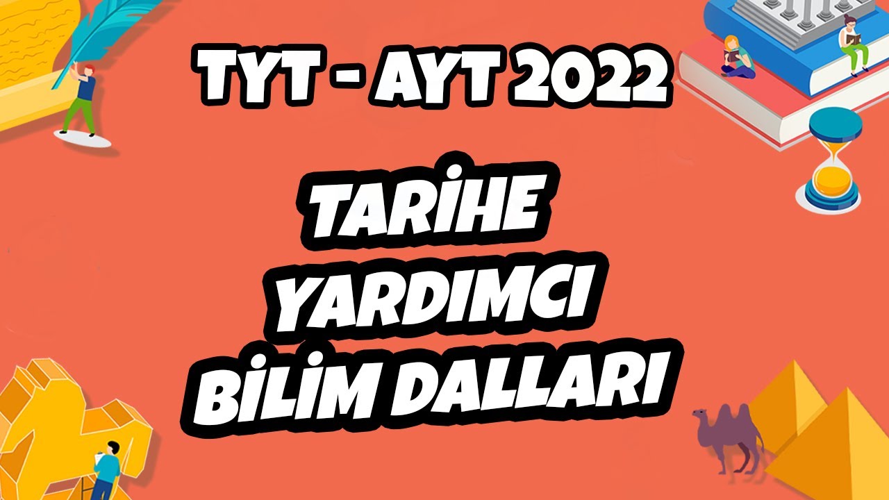 Tarihe Yardımcı Bilim Dalları ve Yazım Çeşitleri | TYT Tarih 2022 #hedefekoş