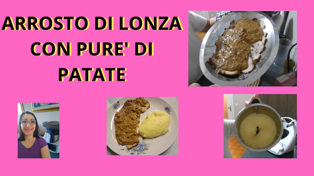 Arrosto di Lonza con Purè di Patate