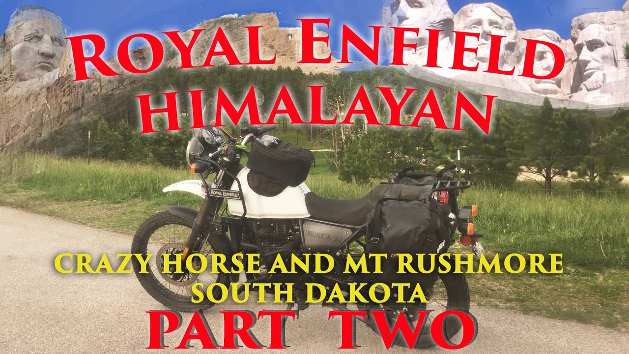 Part 2: Royal Enfield Himalayan - Mt Rushmore and Crazy Horse