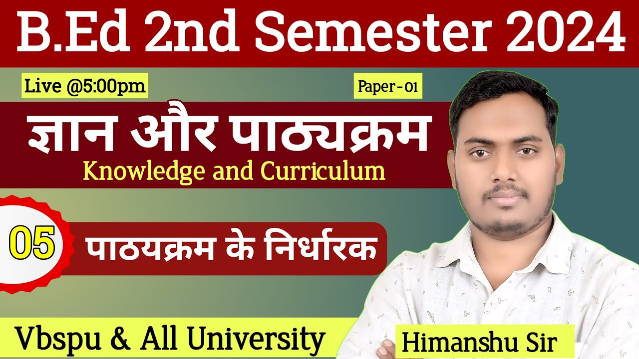 Knowledge and Curriculm | Class-5 | B.Ed 2nd Sem. Classes | VBSPU&All University | The Perfect Study
