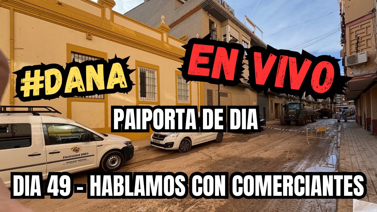 👉🏽🚨EN VIVO-MEDIODÍA POR PAIPORTA Y TE MUESTRO COMO ESTÁ EL PUEBLO-COMO AVANZA LA RECONSTRUCCIÓN