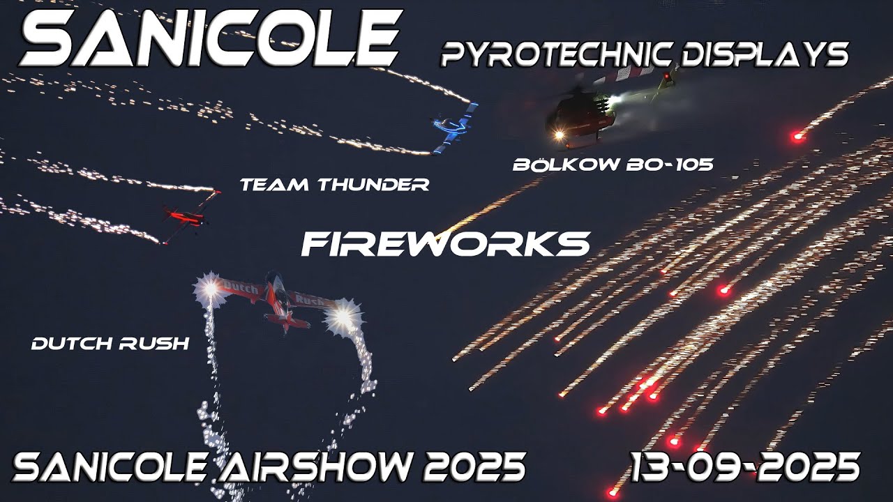 Sanicole Airshow 2025  Sunset  Pyrotechnic Firework Displays:Dutch Rush ,Team Thunder, Bo-105 Bölkow